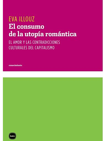Consumo De La Utopia Romantica, El 1