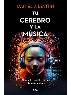 Tu Cerebro Y La Musica