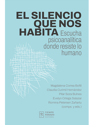 Silencio Que Nos Habita, El