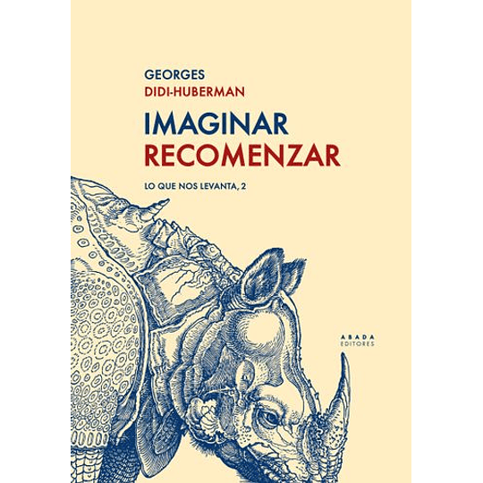 Imaginar Recomenzar. Lo Que Nos Levanta 2