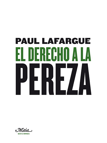 Derecho A La Pereza, El 1