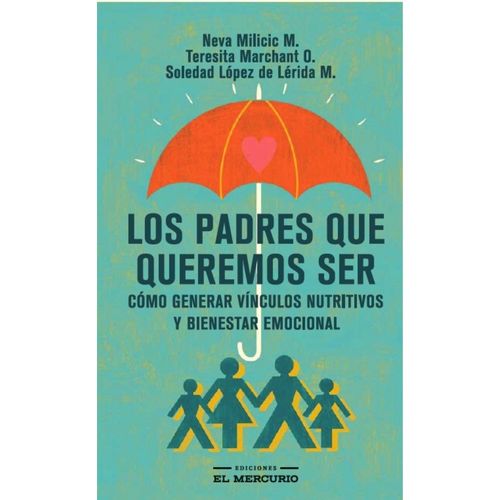 Padres Que Queremos Ser, Los 1