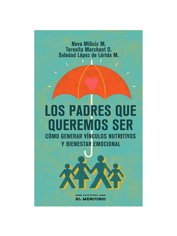 Padres Que Queremos Ser, Los 1