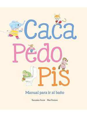 Caca Pedos Pis Manual Para Ir Al Baño