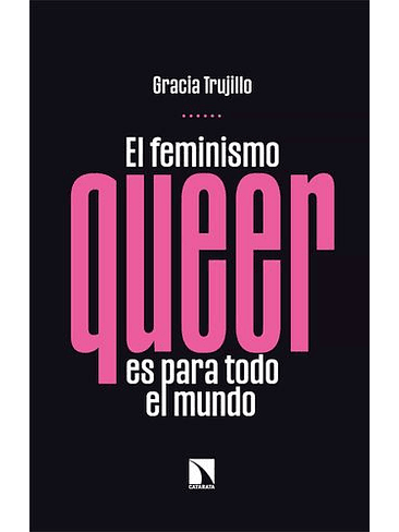 Feminismo Queer Es Pára Todo El Mundo, El 1