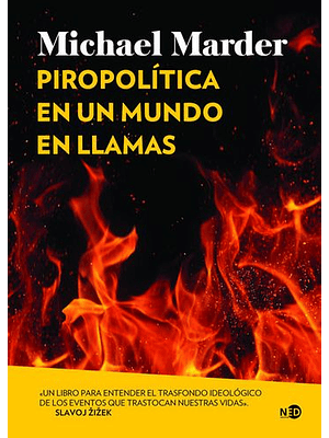 Piropolitica En Un Mundo En Llamas