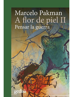 A Flor De Piel 2 Pensar La Guerra