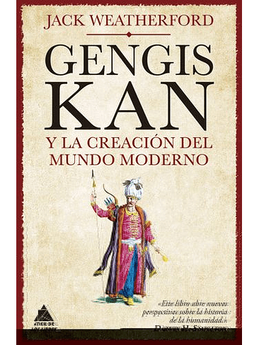 Gengis Kan Y La Creacion Del Mundo Moderno 1