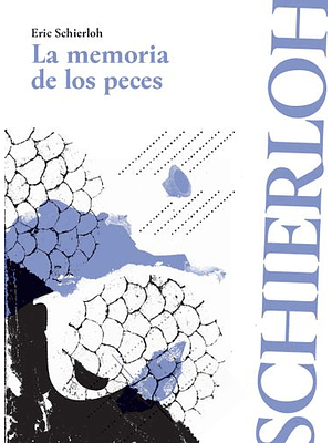 Memoria De Los Peces, La