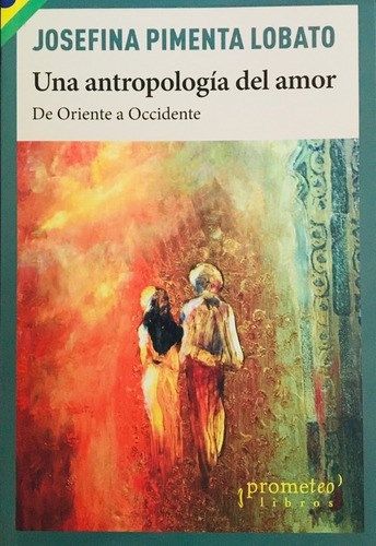 Una Antropologia Del Amor 1