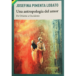 Una Antropologia Del Amor