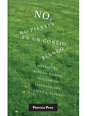 No, No Pienses En Un Conejo Blanco