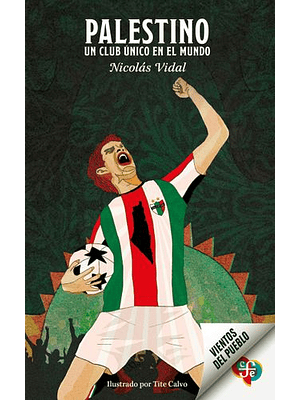 Palestino. Un Club Unico En El Mundo