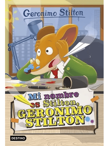 Mi Nombre Es Stilton Geronimo Stilton 1