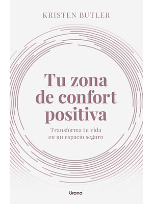 Tu Zona De Confort Positiva
