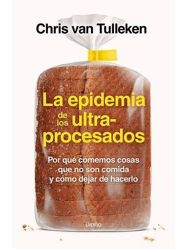 Epidemia De Los Ultraprocesados, La 1