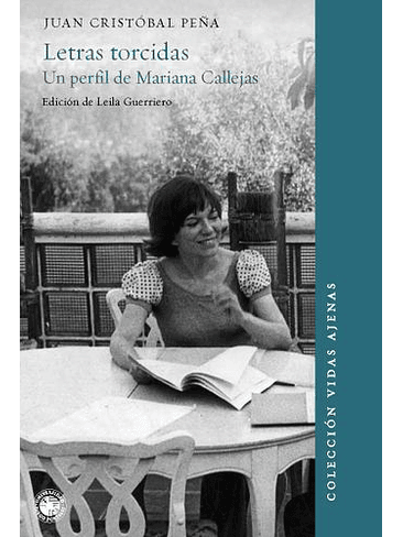 Letras Torcidas Un Perfil De Mariana Callejas 1