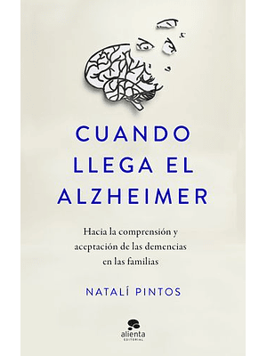 Cuando Llega El Alzheimer