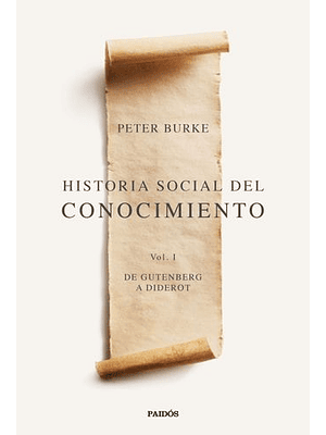 Historia Social De Conocimiento Vol 1