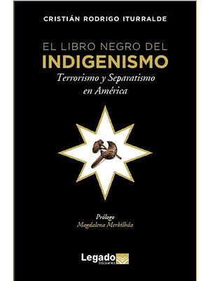 Libro Negro Del Indigenismo, El