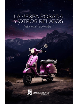 Vespa Rosada Y Otros Relatos, La