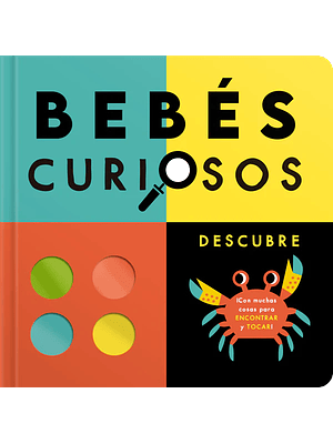 Bebes Curiosos Descubre