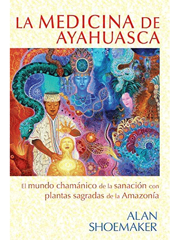 Medicina De Ayahuasca, La 1