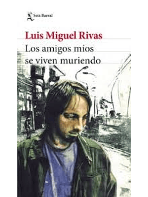 Amigos Mios Se Viven Muriendo, Los