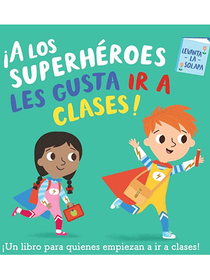 A Los Superheroes Les Gusta Ir A Clases (Bb)