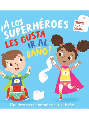 A Los Superheroes Les Gusta Ir Al Baño (Bb)