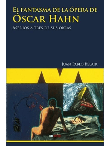 Fantasma De La Opera De Oscar Hahn, El 1