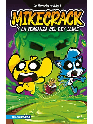 Perrerias De Mike 3 Mikecrack Y La Venganza Del Rey Slime