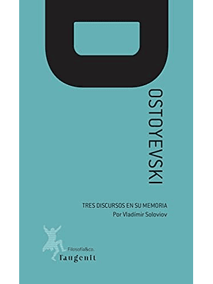 Tres Discursos En Su Memoria Dostoyevski