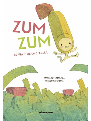 Zum Zum El Viaje De La Semilla (Bb)