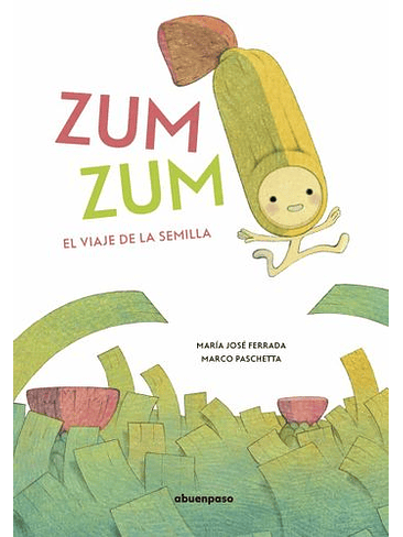 Zum Zum El Viaje De La Semilla (Bb) 1