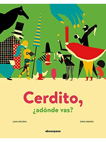 Cerdito Adonde Vas 1