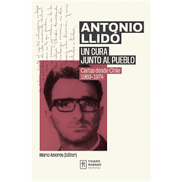 Antonio Llido Un Cura Junto Al Pueblo