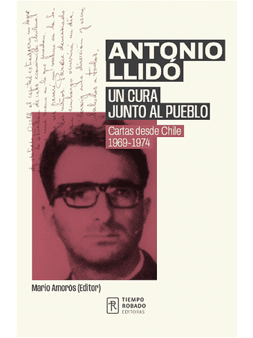 Antonio Llido Un Cura Junto Al Pueblo 1
