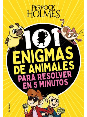 Perrock Holmes: 101 Enigmas De Animales Para Resolver En 5 Minutos
