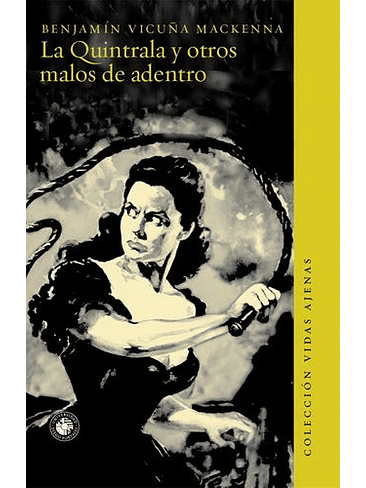 Quintrala Y Otros Malos De Adentro, La 1