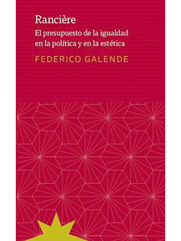 Ranciere. El Presupuesto De La Igualdad En La Politica Y La Estetica 1