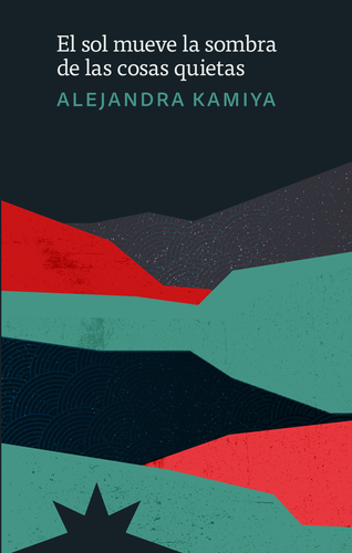 Sol Mueve La Sombra De Las Cosas Quietas 2, El 1