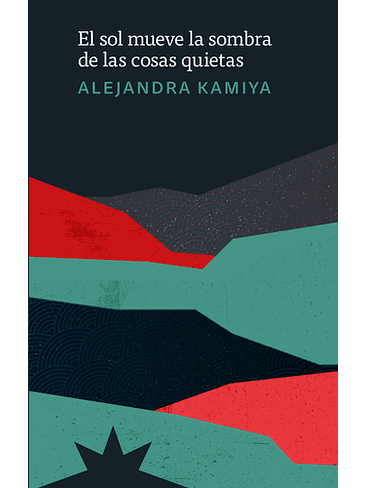 Sol Mueve La Sombra De Las Cosas Quietas 2, El 1