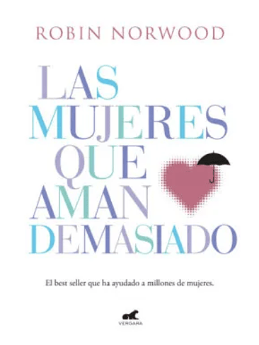 Mujeres Que Aman Demasiado, Las 1