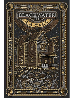 Blackwater 3 La Casa
