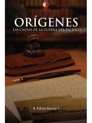 Origenes. Las Causas De La Guerra Del Pacifico