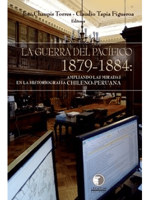 Guerra Del Pacificio 1879-1884, La