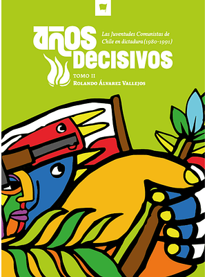 Años Decisivos Tomo 2