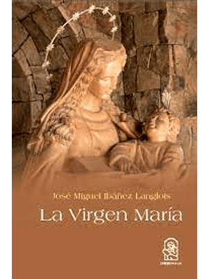 Virgen Maria Un Bosquejo De Su Vida, La