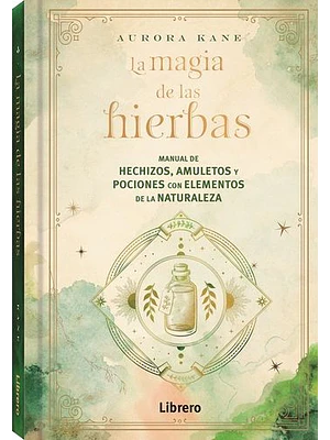 Magia De Las Hierbas, La